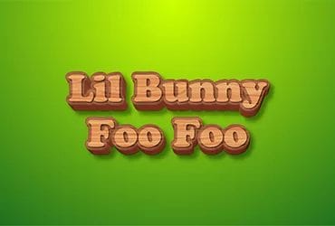 Lil Bunny Foo Foo